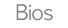 Bios
