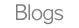 Blogs